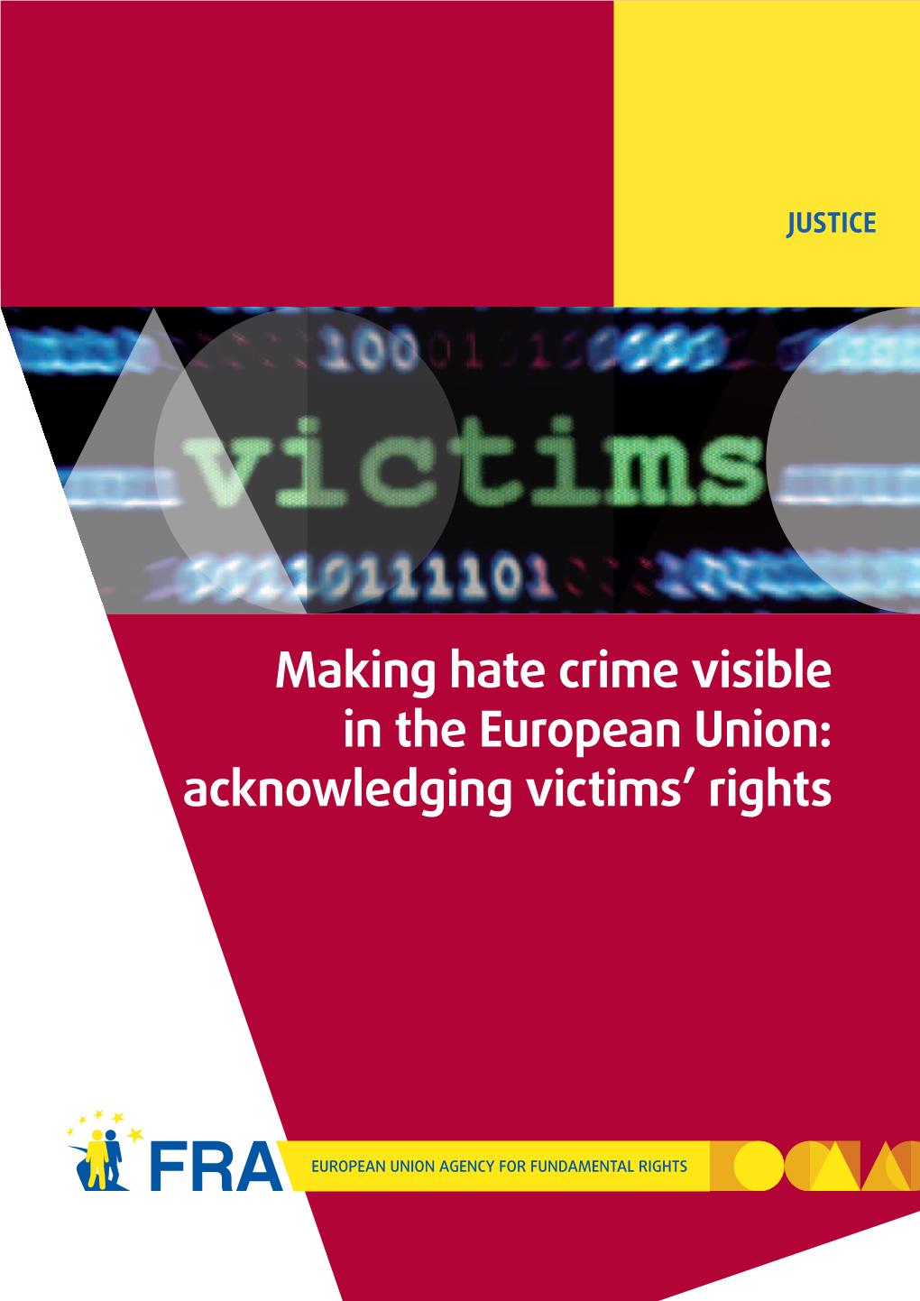 Making Hate Crime Visible in the European Union: Acknowledging