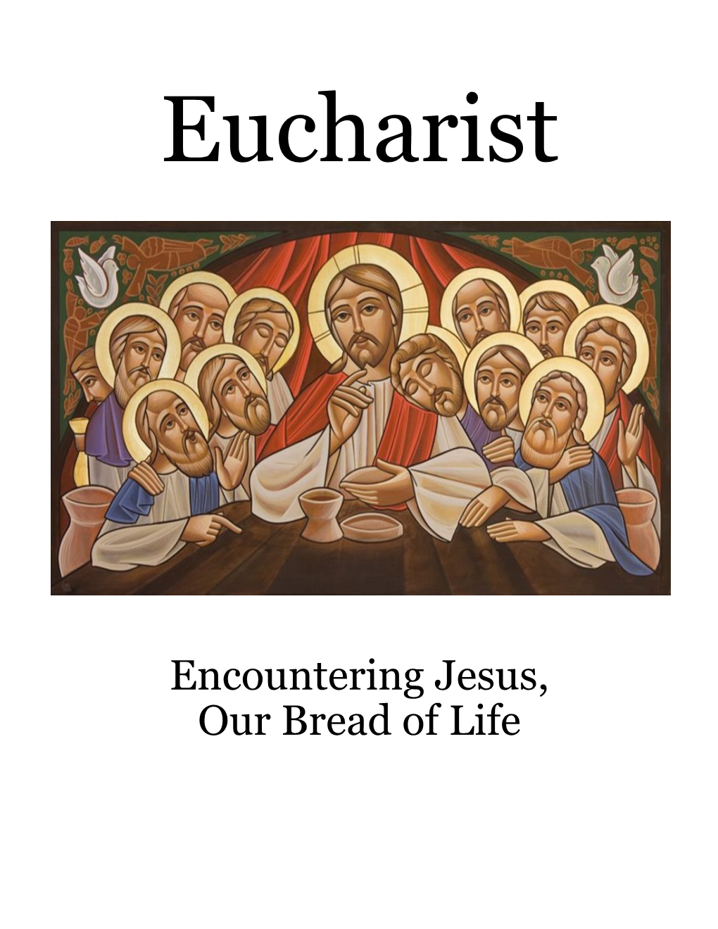 Encountering Jesus, Our Bread of Life