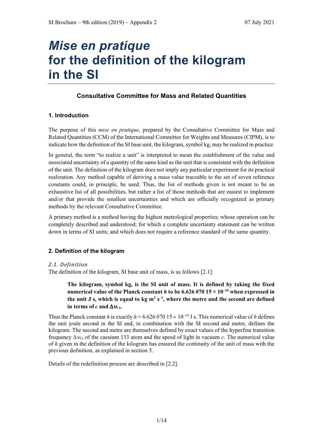 Mise En Pratique for the Definition of the Kilogram in the SI