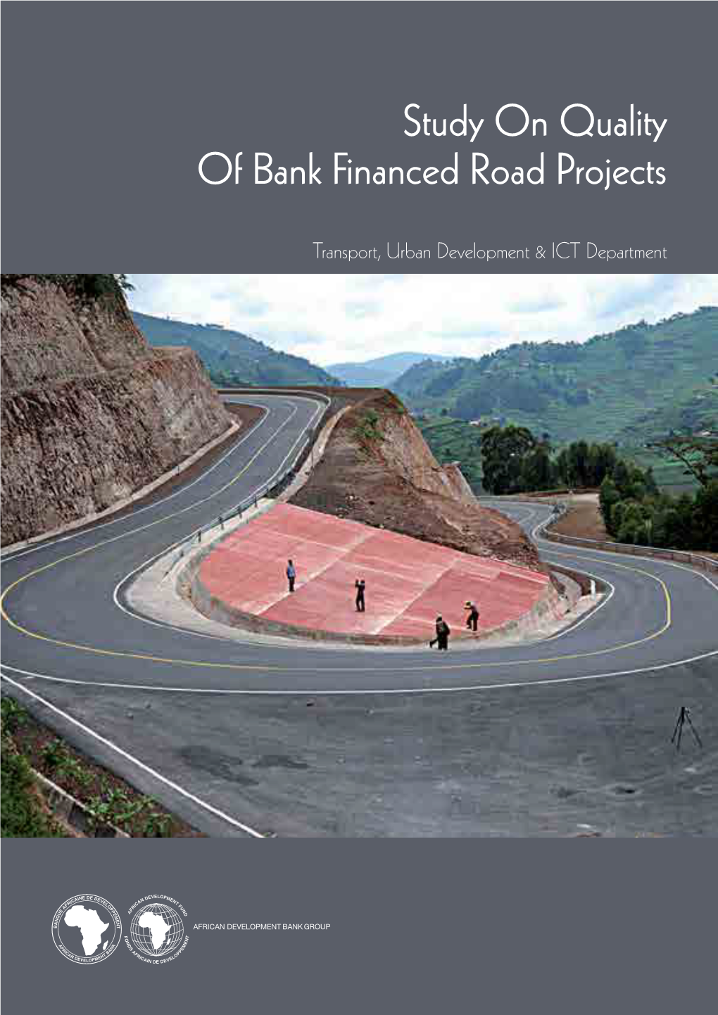 Study on Quality of Bank Financed Road Projects