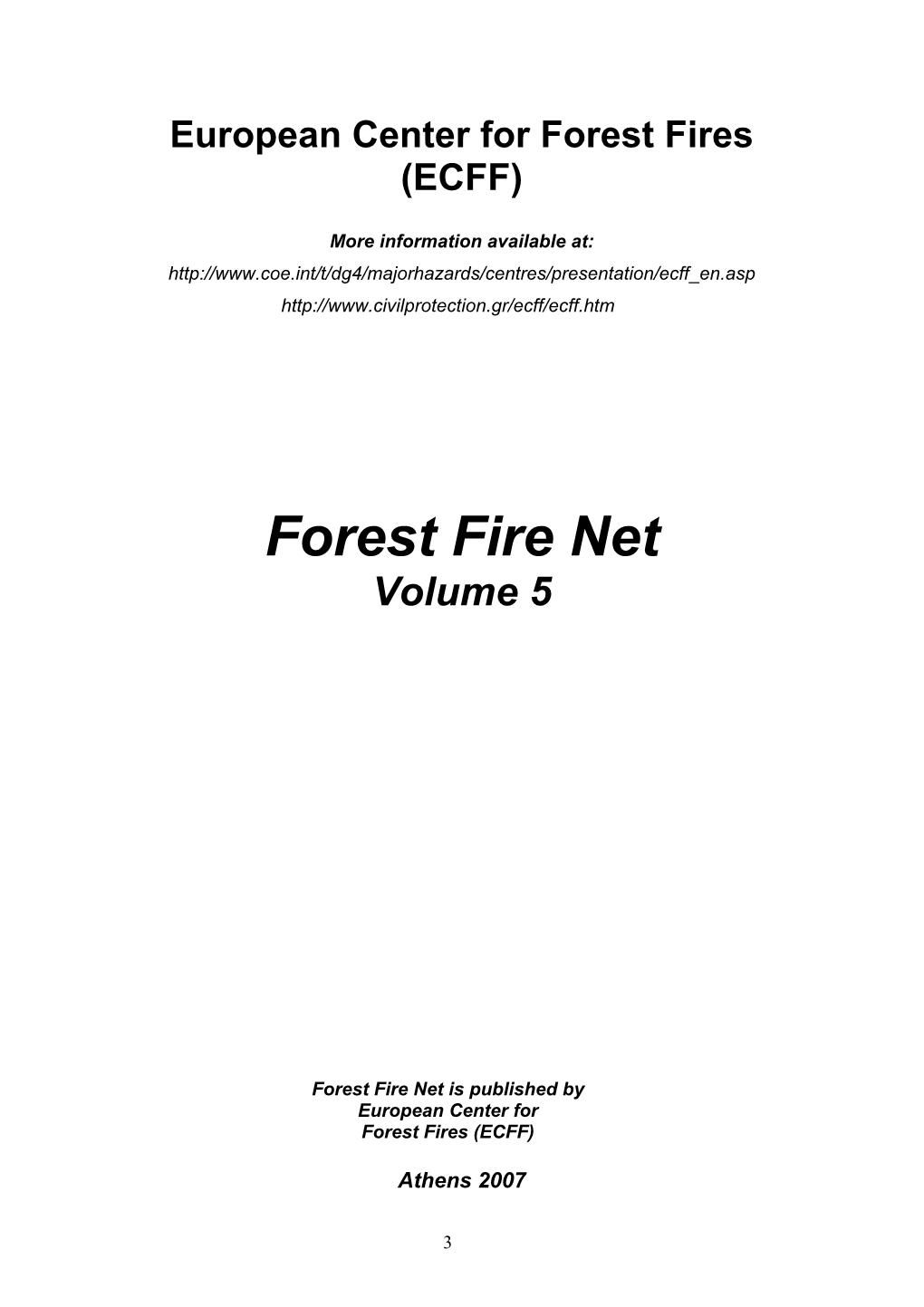 Forest Fires (ECFF)