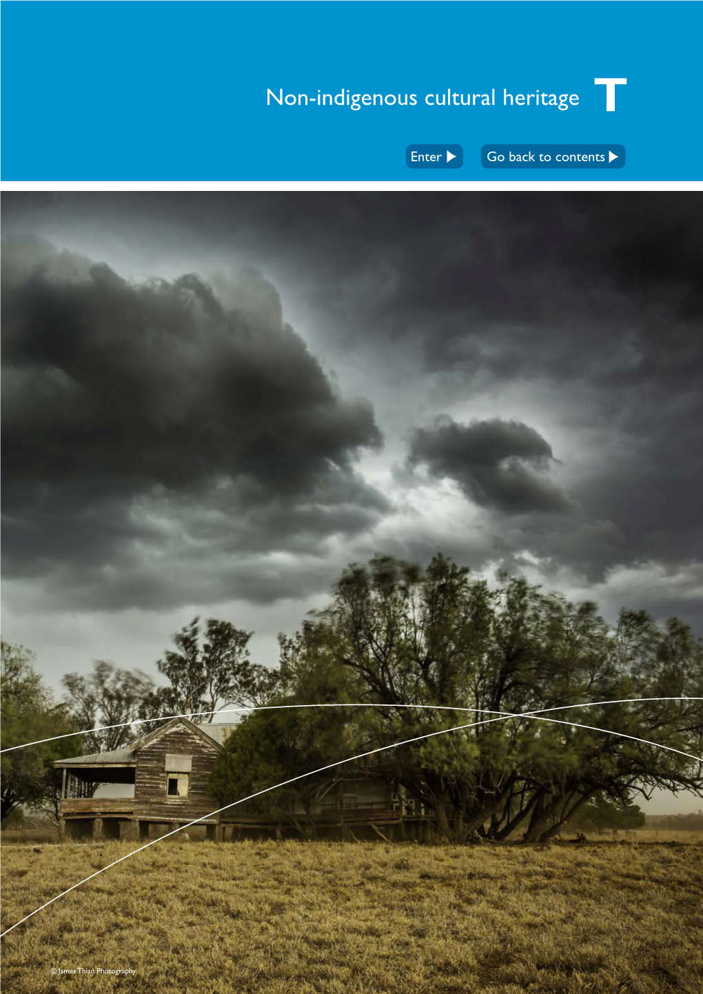 Non-Indigenous Cultural Heritage T Go Back to Contents Enter Non-Indigenous Cultural Heritage Cultural Non-Indigenous © James Thian Photography © James