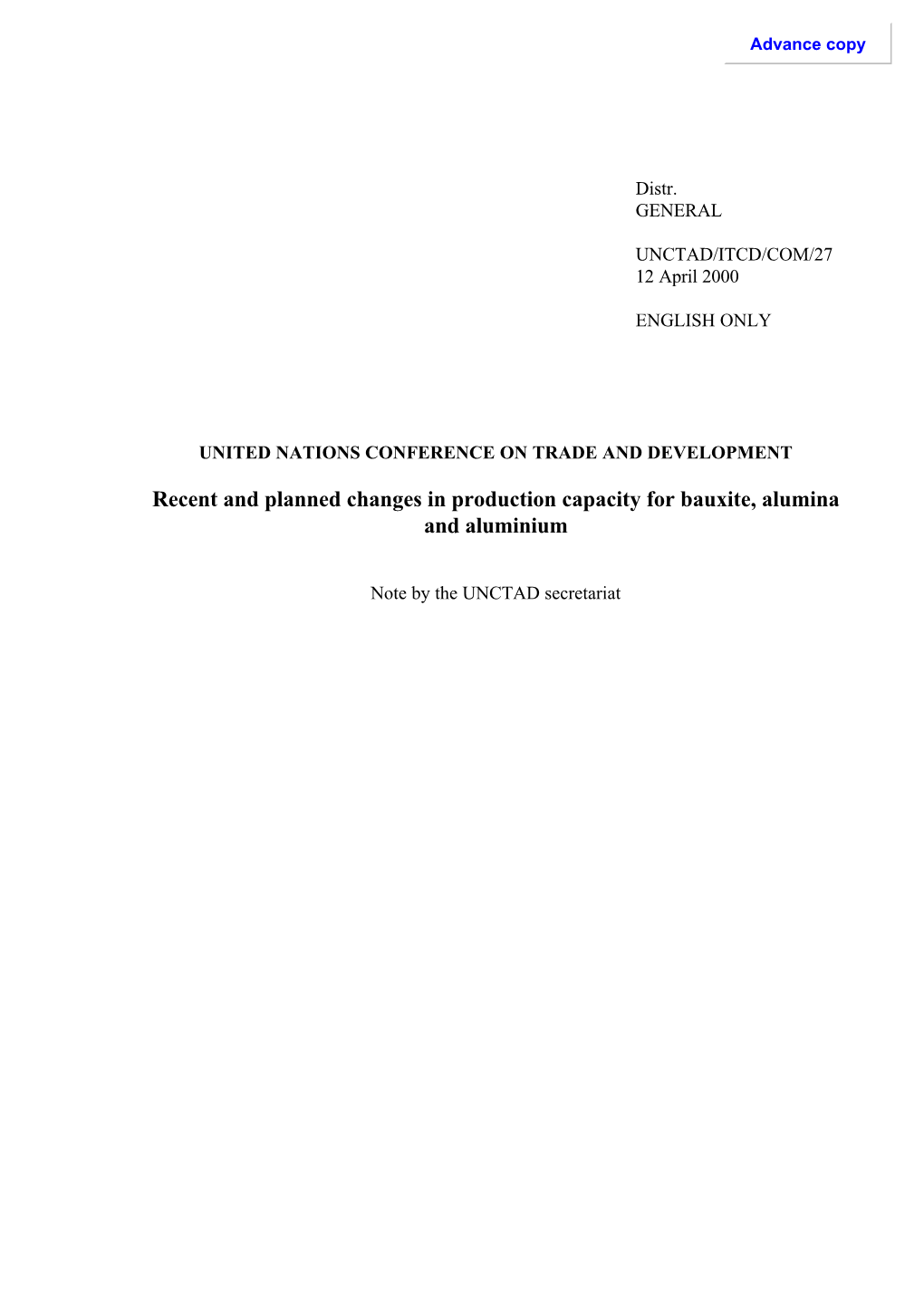 Recent and Planned Changes in Production Capacity for Bauxite, Alumina and Aluminium