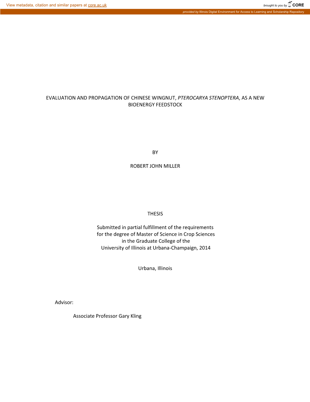 Evaluation and Propagation of Chinese Wingnut, Pterocarya Stenoptera, As a New Bioenergy Feedstock by Robert John Miller Thesis