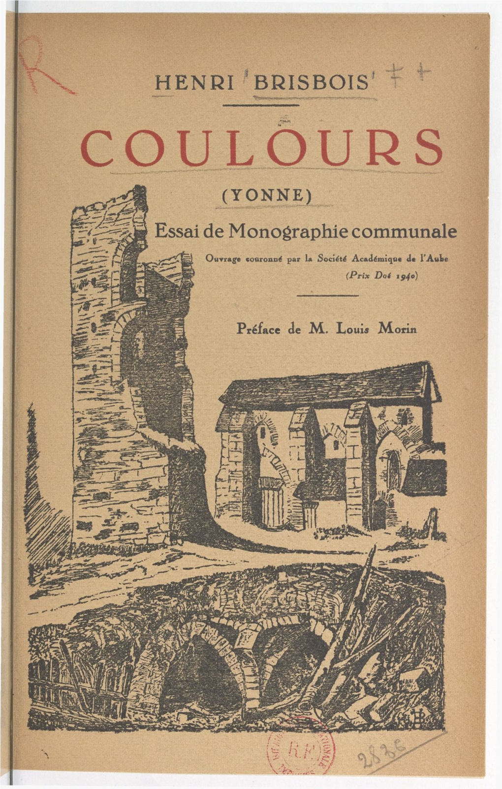 Coulours, Yonne. Essai De Monographie Communale