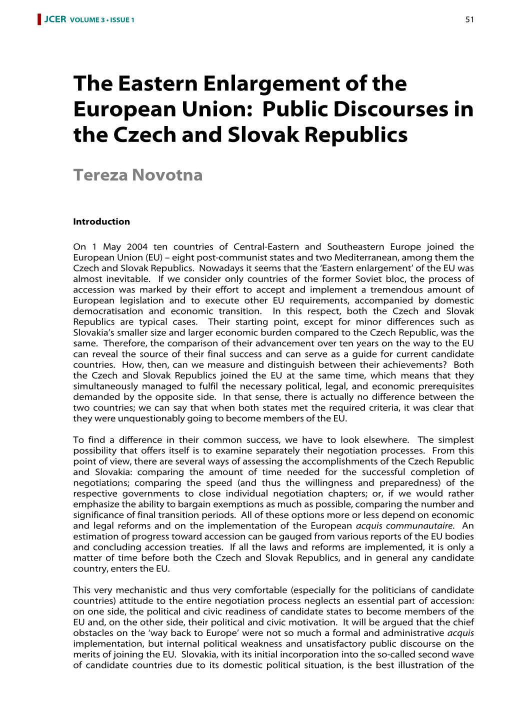 Public Discourses in the Czech and Slovak Republics