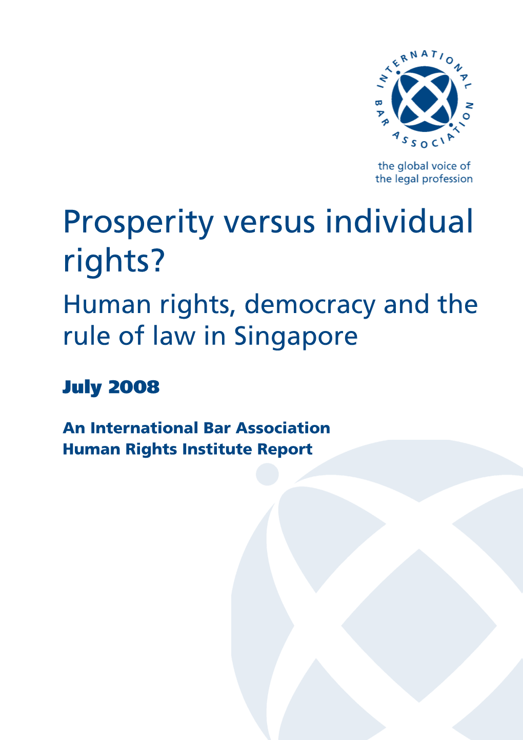 Prosperity Versus Individual Rights? Human Rights, Democracy and the Rule of Law in Singapore