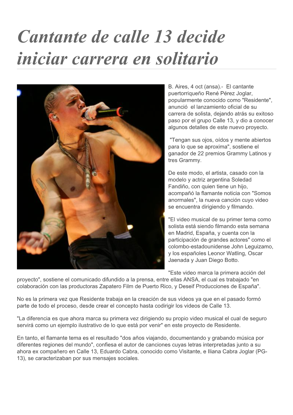 Cantante De Calle 13 Decide Iniciar Carrera En Solitario
