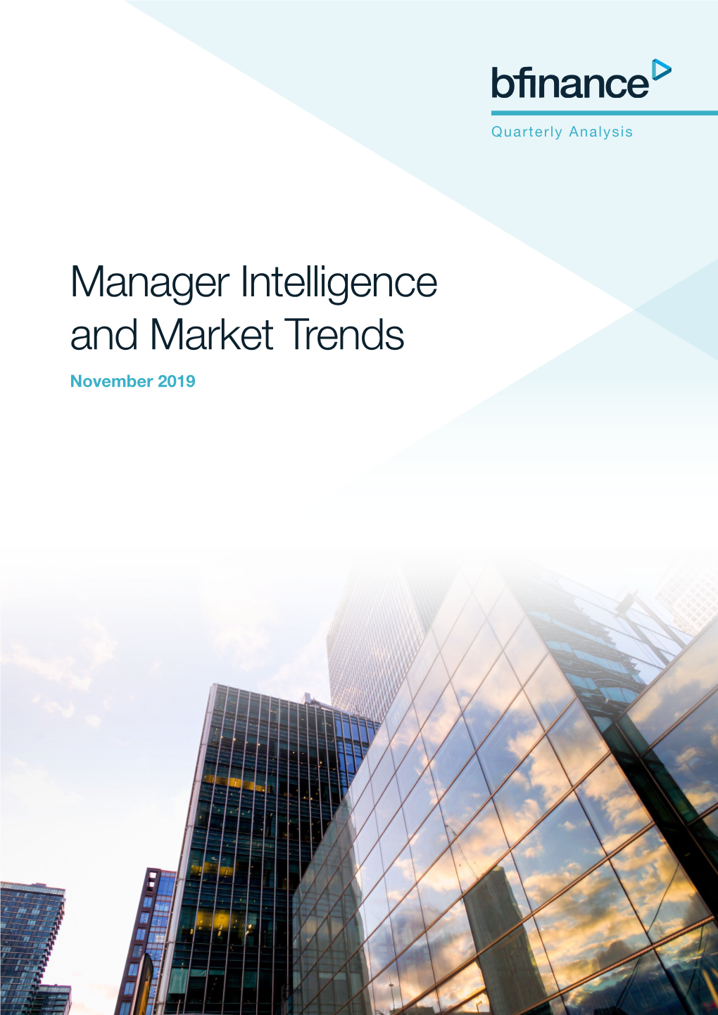 Manager Intelligence and Market Trends November 2019 Contents