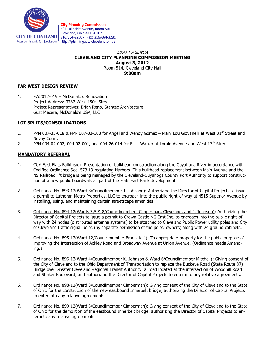 DRAFT AGENDA CLEVELAND CITY PLANNING COMMISSION MEETING August 3, 2012 Room 514, Cleveland City Hall 9:00Am