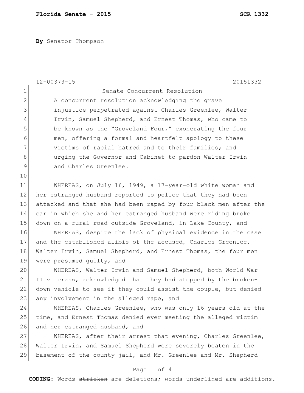 2015 SCR 1332 by Senator Thompson 12-00373-15 20151332__ Page 1 of 4 CODING