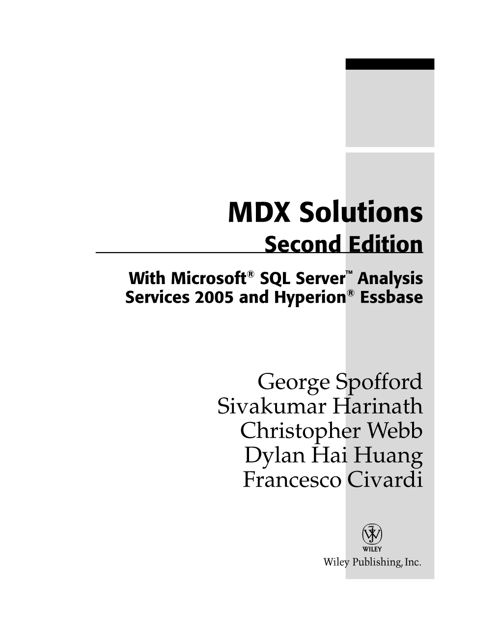 MDX Solutions Second Edition with Microsoft® SQL Server™ Analysis Services 2005 and Hyperion® Essbase