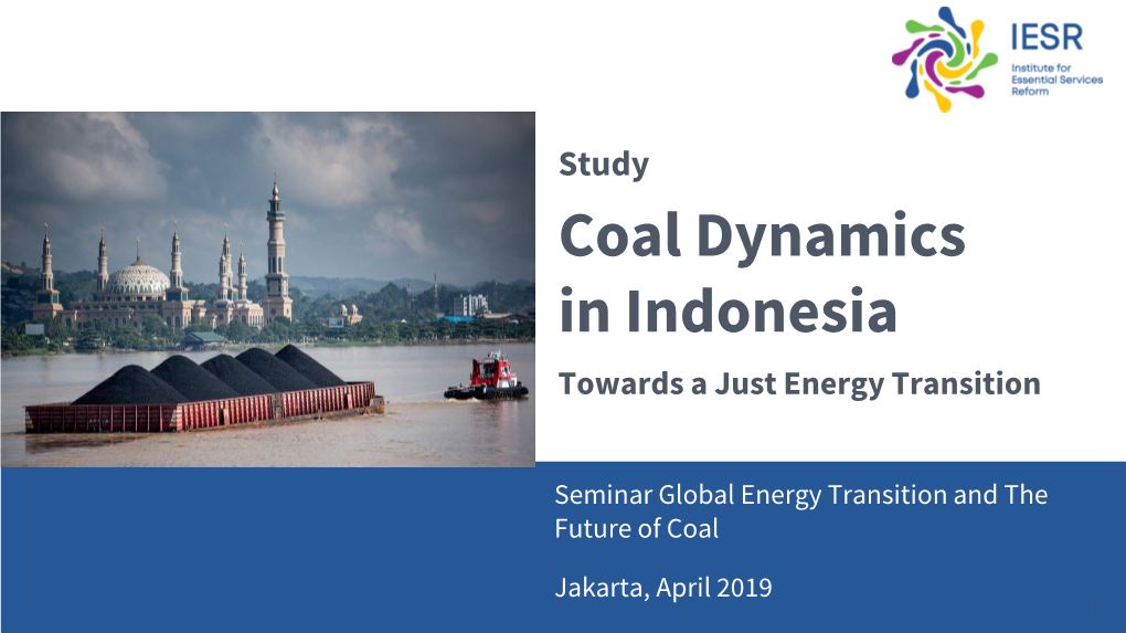 Study Coal Dynamics in Indonesia Towards a Just Energy Transition