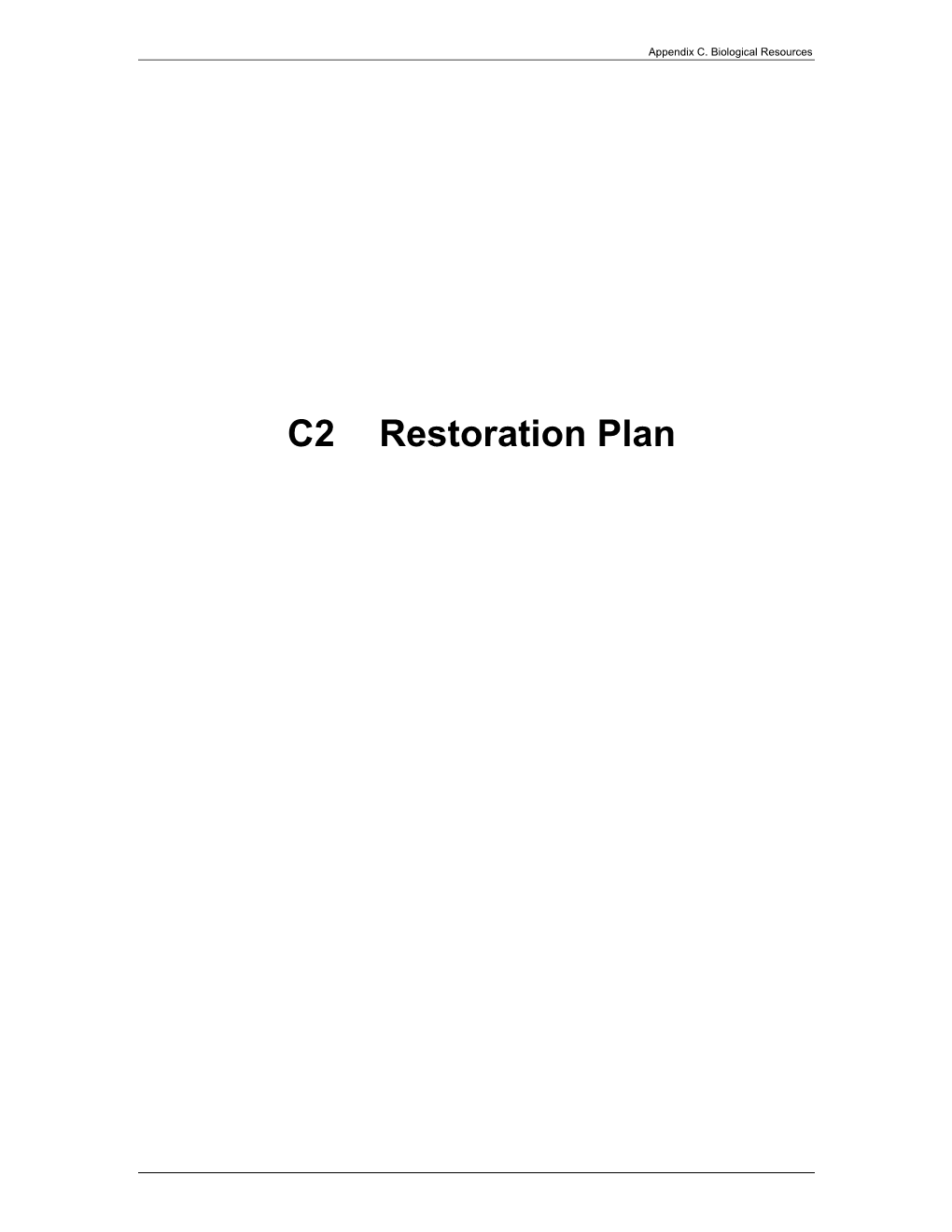 C2 Restoration Plan