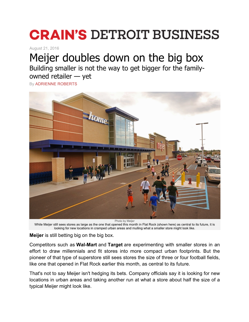 Meijer Doubles Down on the Big Box Building Smaller Is Not the Way to Get Bigger for the Family- Owned Retailer — Yet by ADRIENNE ROBERTS