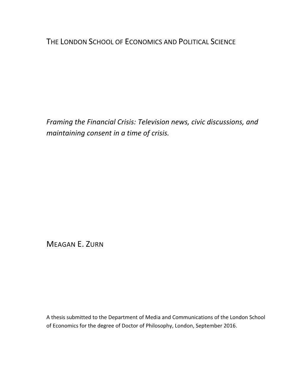 Framing the Financial Crisis: Television News, Civic Discussions, and Maintaining Consent in a Time of Crisis