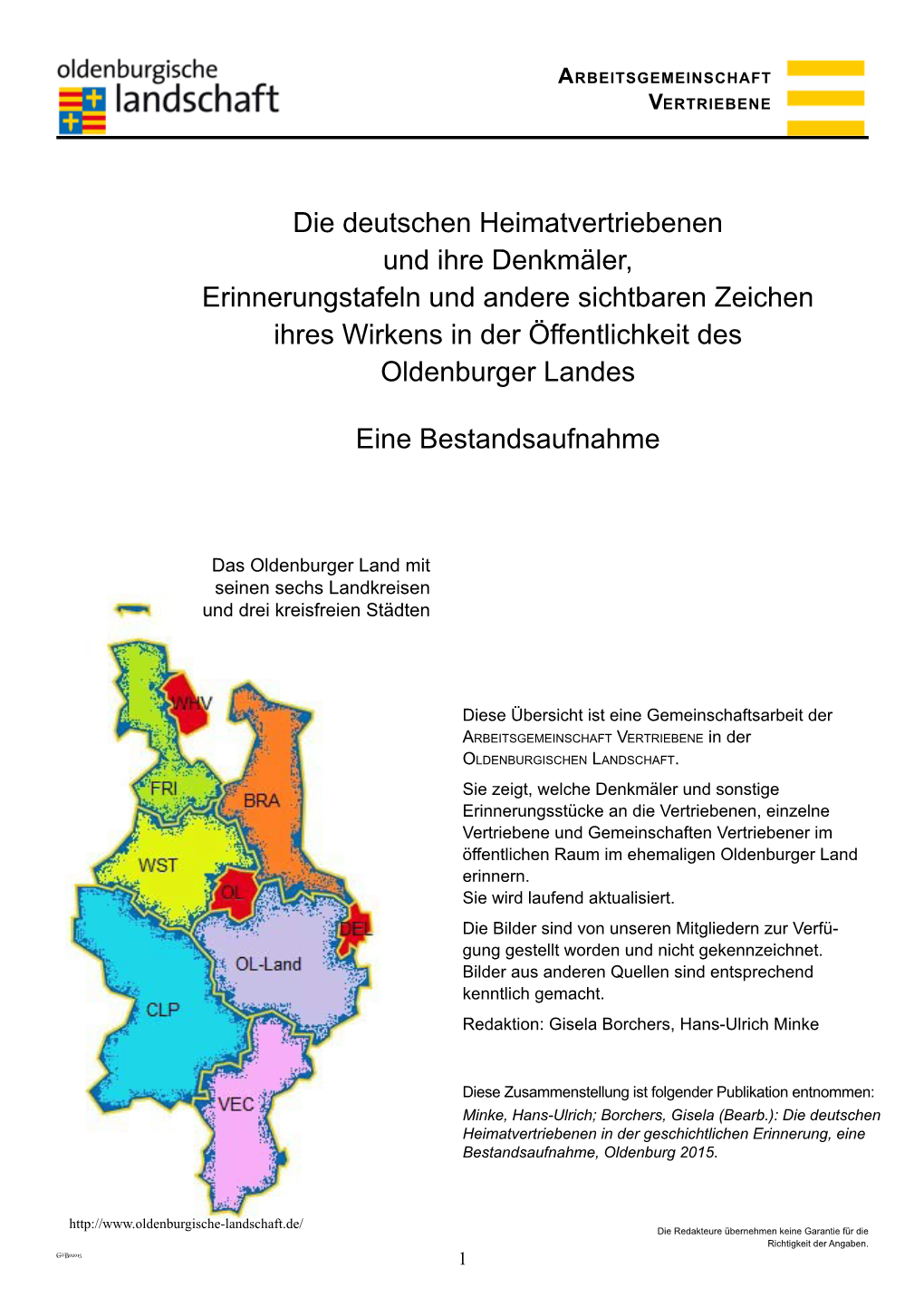 Die Deutschen Heimatvertriebenen Und Ihre Denkmäler, Erinnerungstafeln Und Andere Sichtbaren Zeichen Ihres Wirkens in Der Öffentlichkeit Des Oldenburger Landes