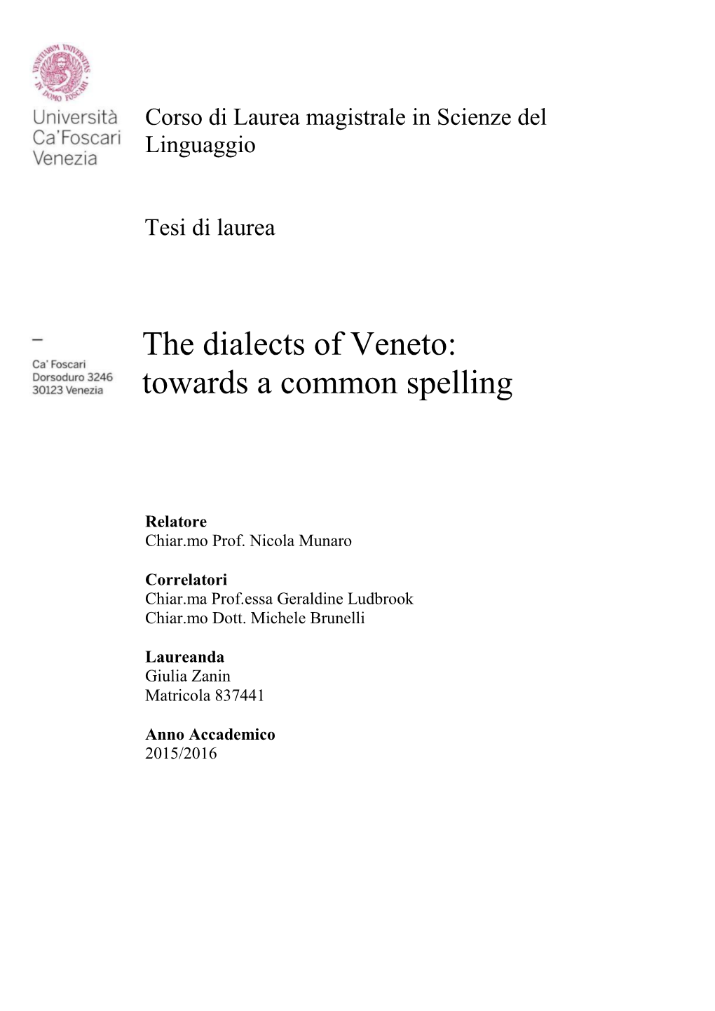 The Dialects of Veneto: Towards a Common Spelling