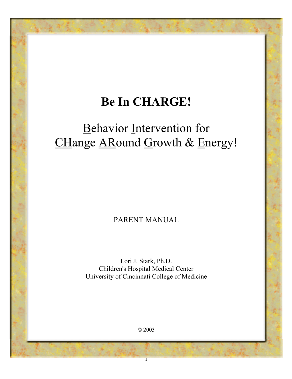 Behavior Intervention for Change Around Growth & Energy!