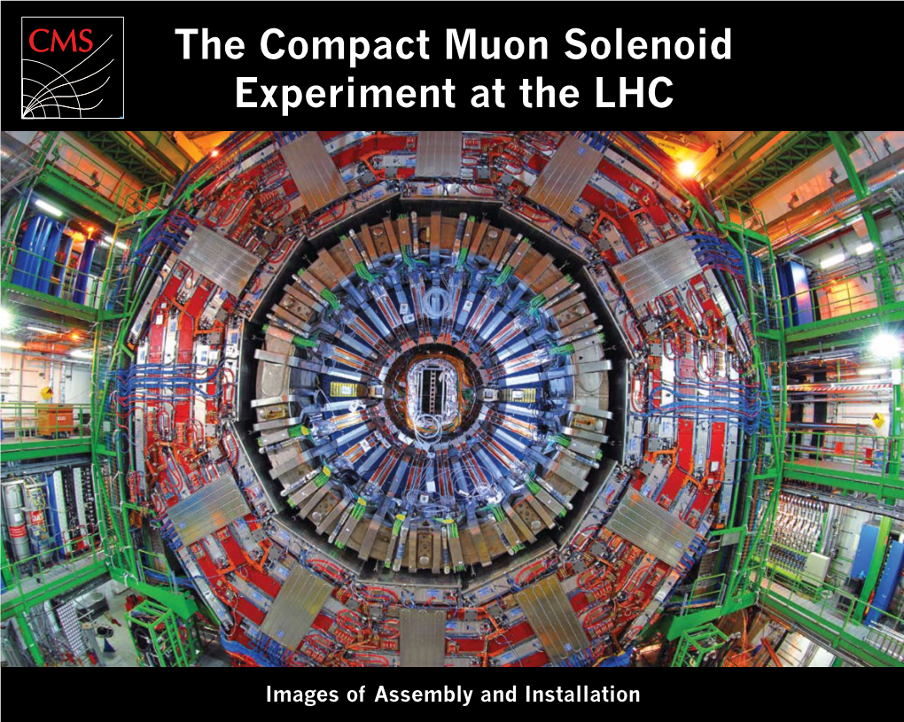 The Compact Muon Solenoid Experiment at the LHC
