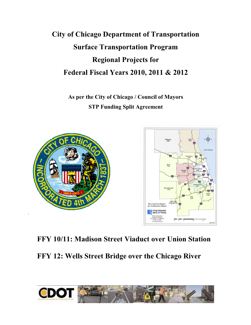 City of Chicago Department of Transportation Surface Transportation Program Regional Projects for Federal Fiscal Years 2010, 2011 & 2012