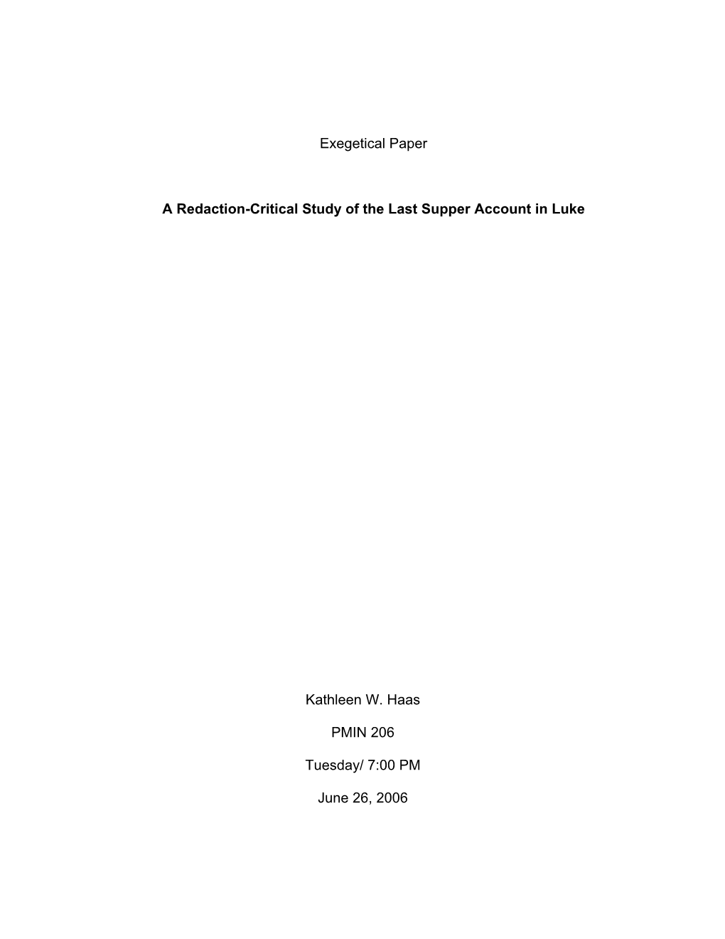 Exegetical Paper a Redaction-Critical Study of the Last Supper Account In