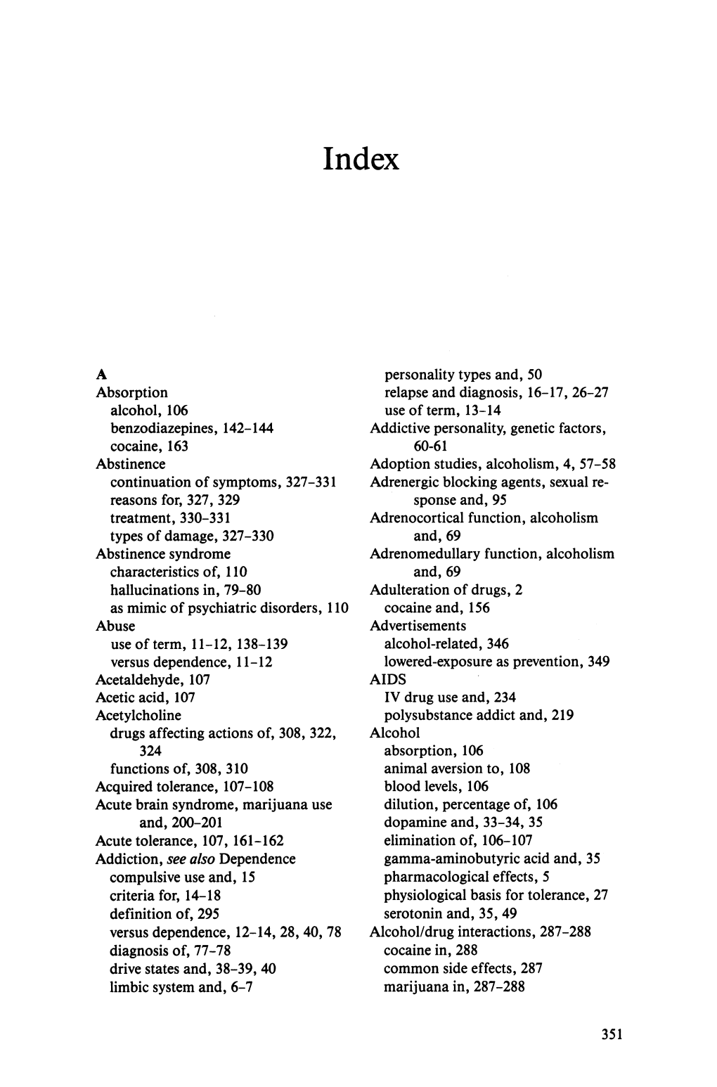 A Absorption Alcohol, 106 Benzodiazepines, 142-144 Cocaine, 163