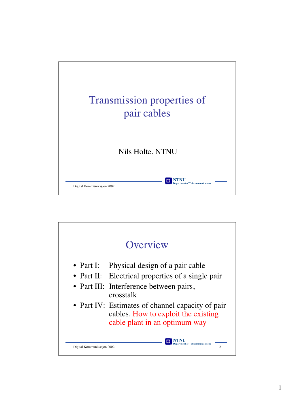 Transmission Properties of Pair Cables Overview