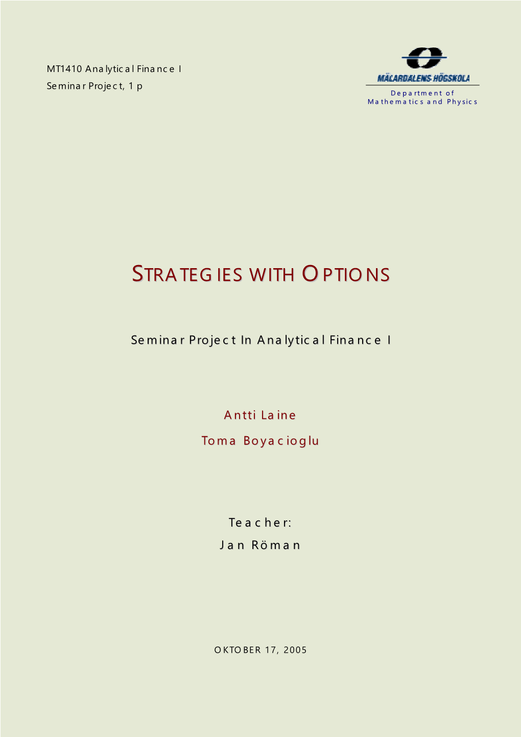 Strategies with Options