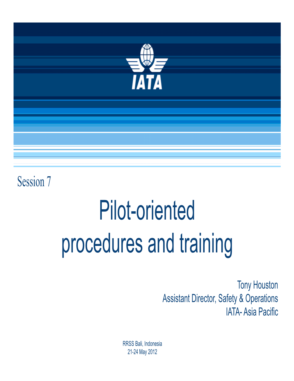 Pilot-Oriented Procedures and Training