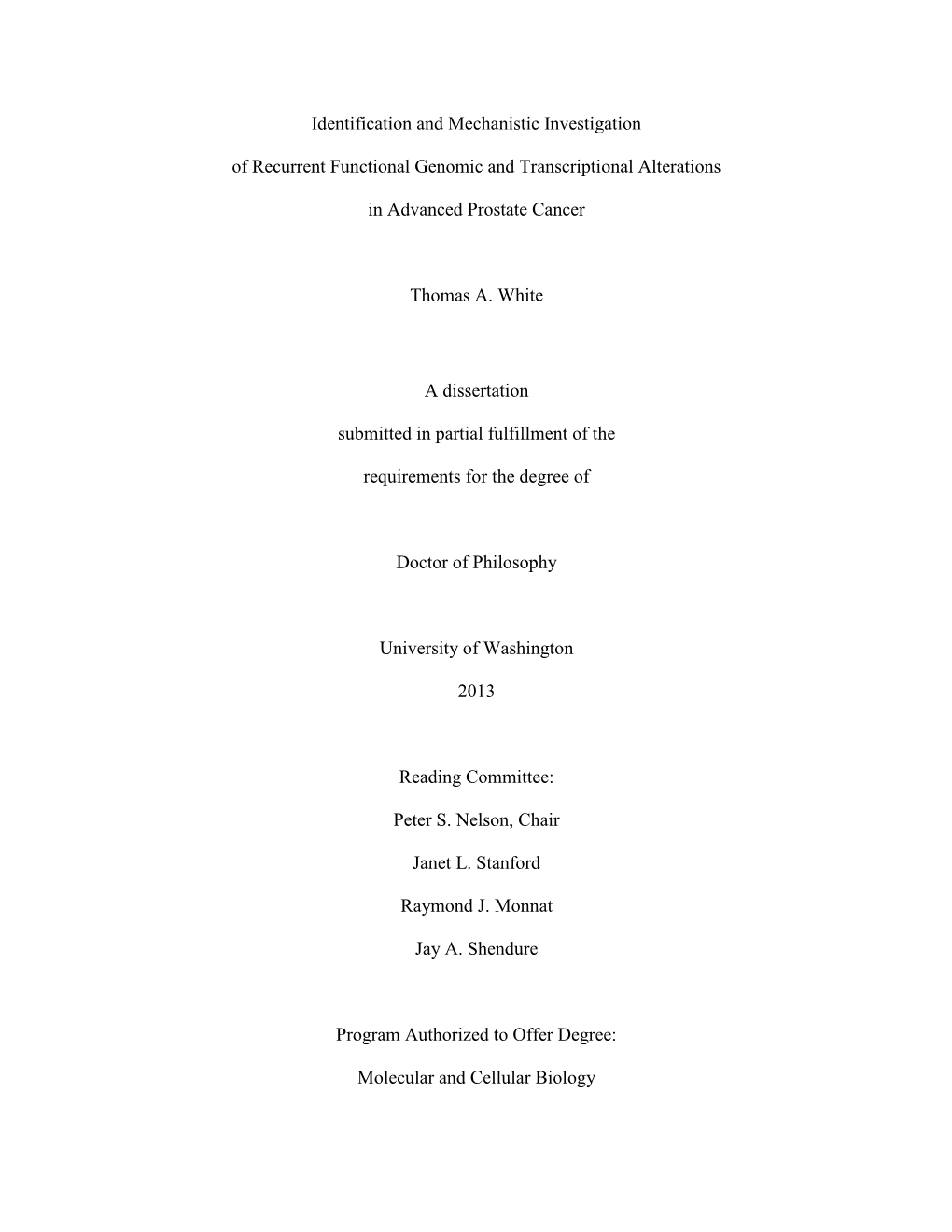 Identification and Mechanistic Investigation of Recurrent Functional Genomic and Transcriptional Alterations in Advanced Prostat