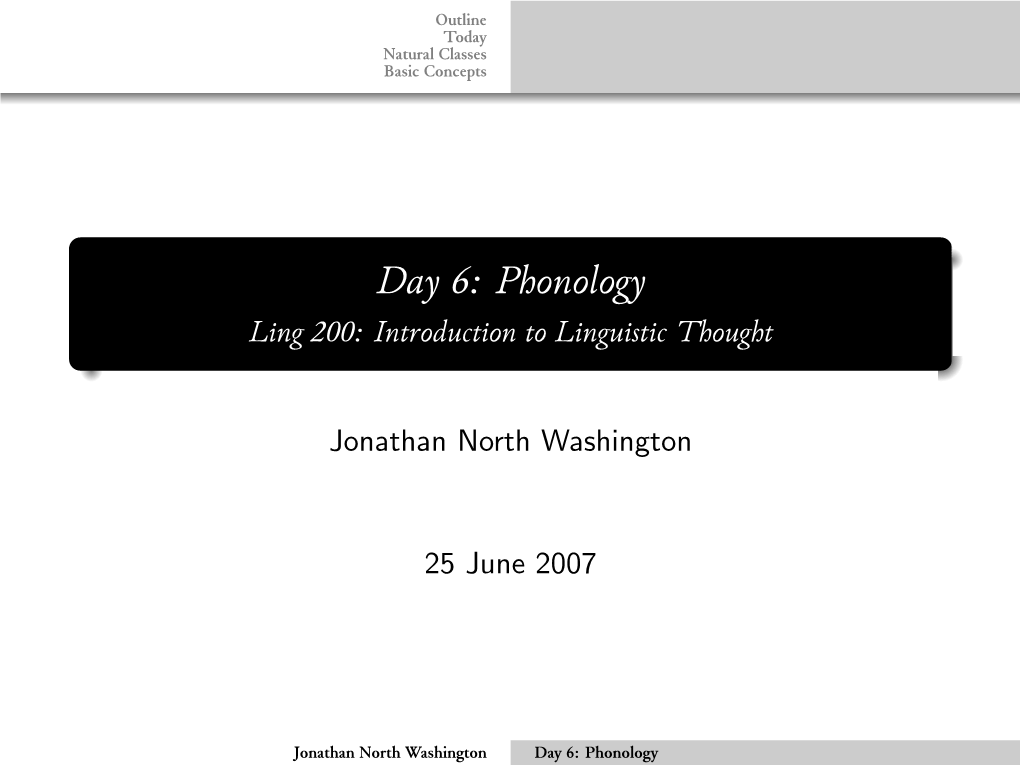 Day 6: Phonology Ling 200: Introduction to Linguistic Thought