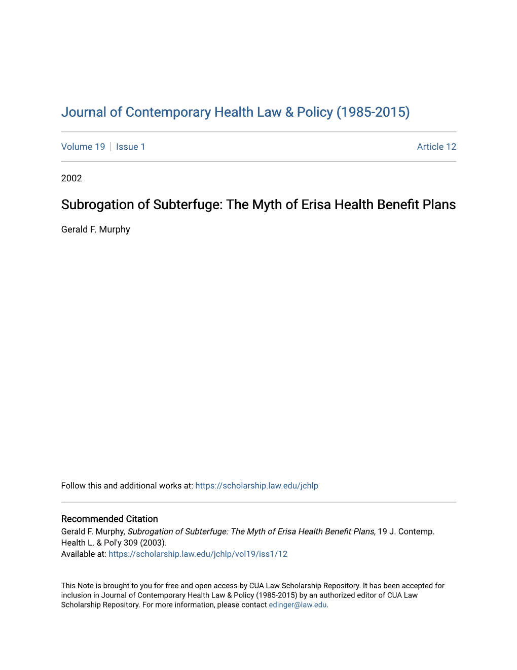 Subrogation of Subterfuge: the Myth of Erisa Health Benefit Plans