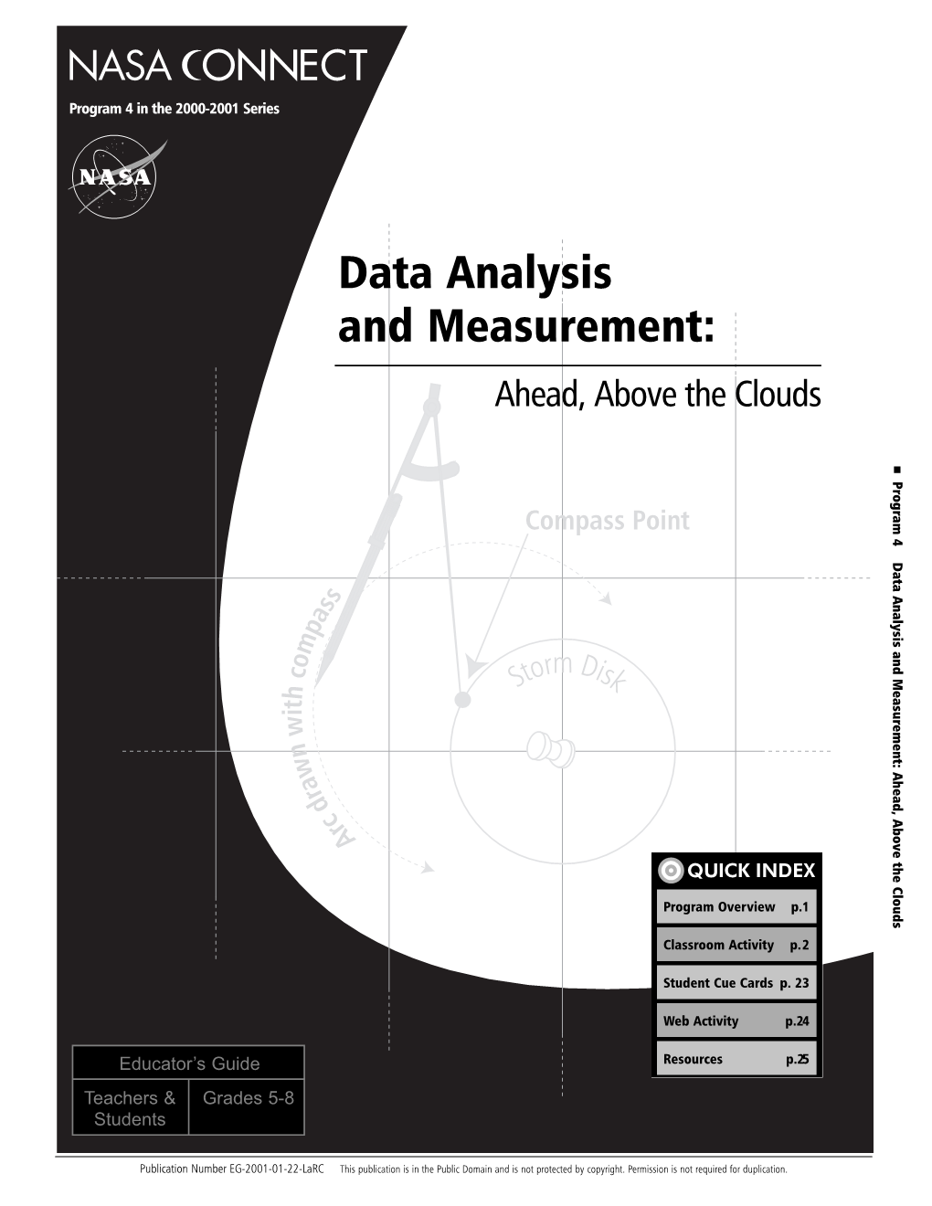 Data Analysis and Measurement: Ahead, Above the Clouds Program 4 Data Analysis and Measurement: Ahead, Above the Clouds Compass Point