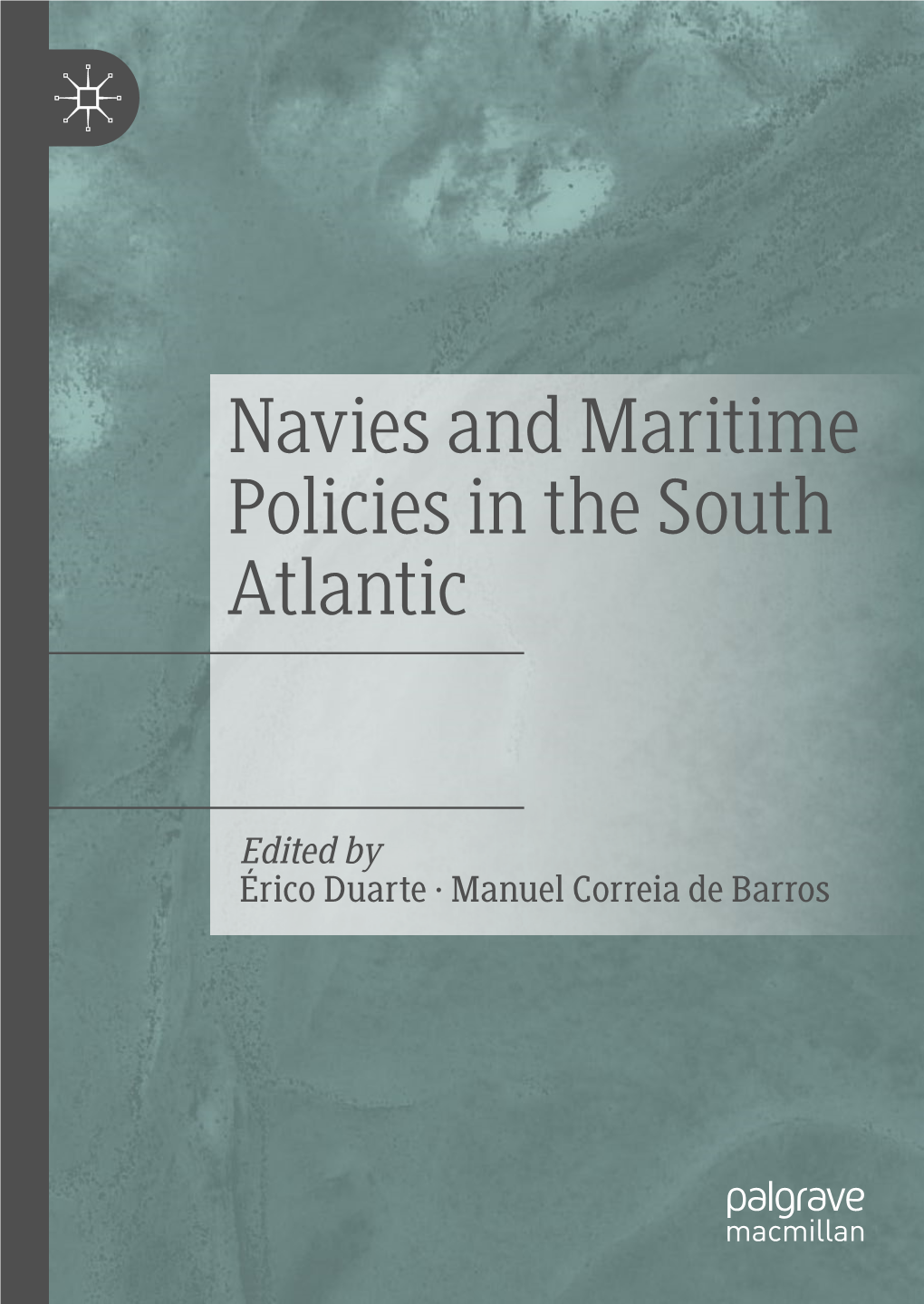 Navies and Maritime Policies in the South Atlantic