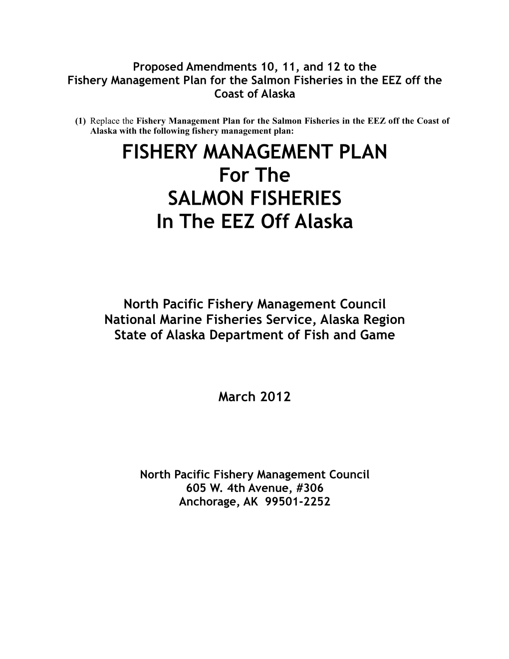 Proposed Amendments 10, 11, and 12 to the Fishery Management Plan for the Salmon Fisheries in the EEZ Off the Coast of Alaska