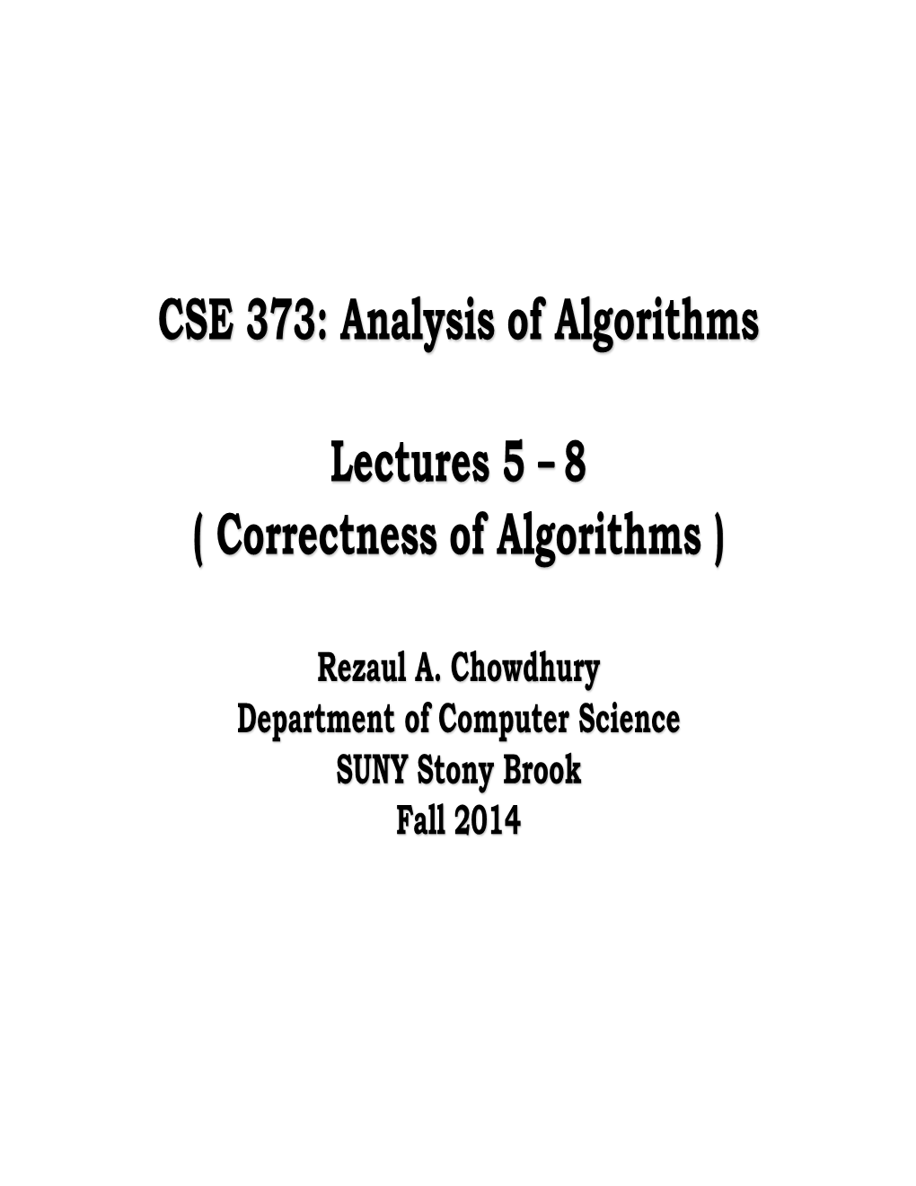 CSE 373: Analysis of Algorithms Lectures 5 ‒ 8 ( Correctness Of