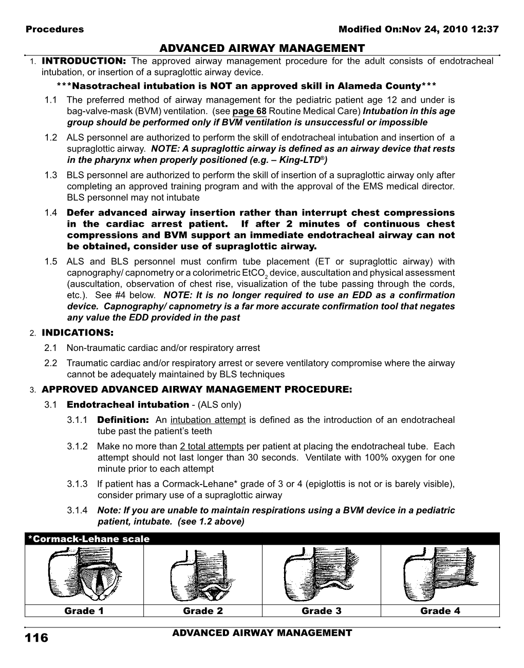 ADVANCED AIRWAY MANAGEMENT Advanced Airway Management Intubation Procedures Modified On:Nov 24, 2010 12:37 Endotracheal Intubation ADVANCED AIRWAY MANAGEMENT 1