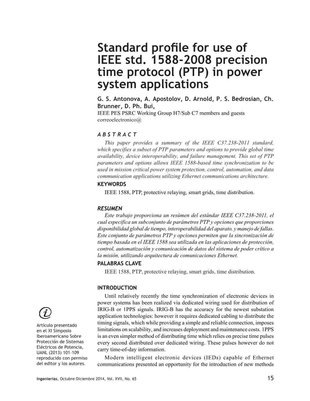 Standard Profile for Use of IEEE Std. 1588-2008 Precision Time Protocol (PTP)