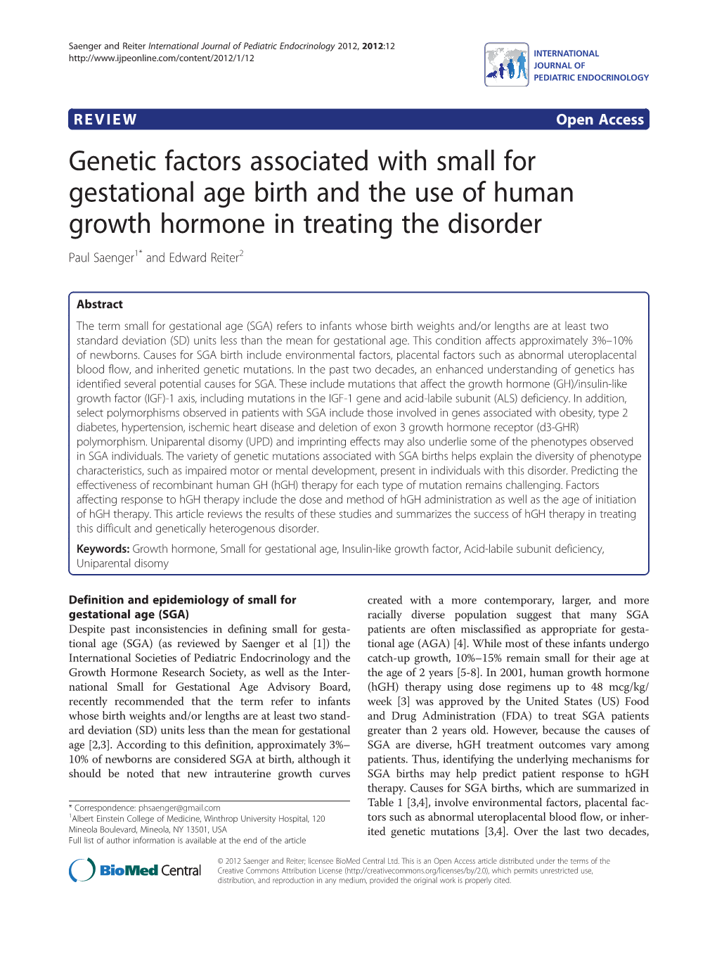 Genetic Factors Associated with Small for Gestational Age Birth and the Use of Human Growth Hormone in Treating the Disorder Paul Saenger1* and Edward Reiter2