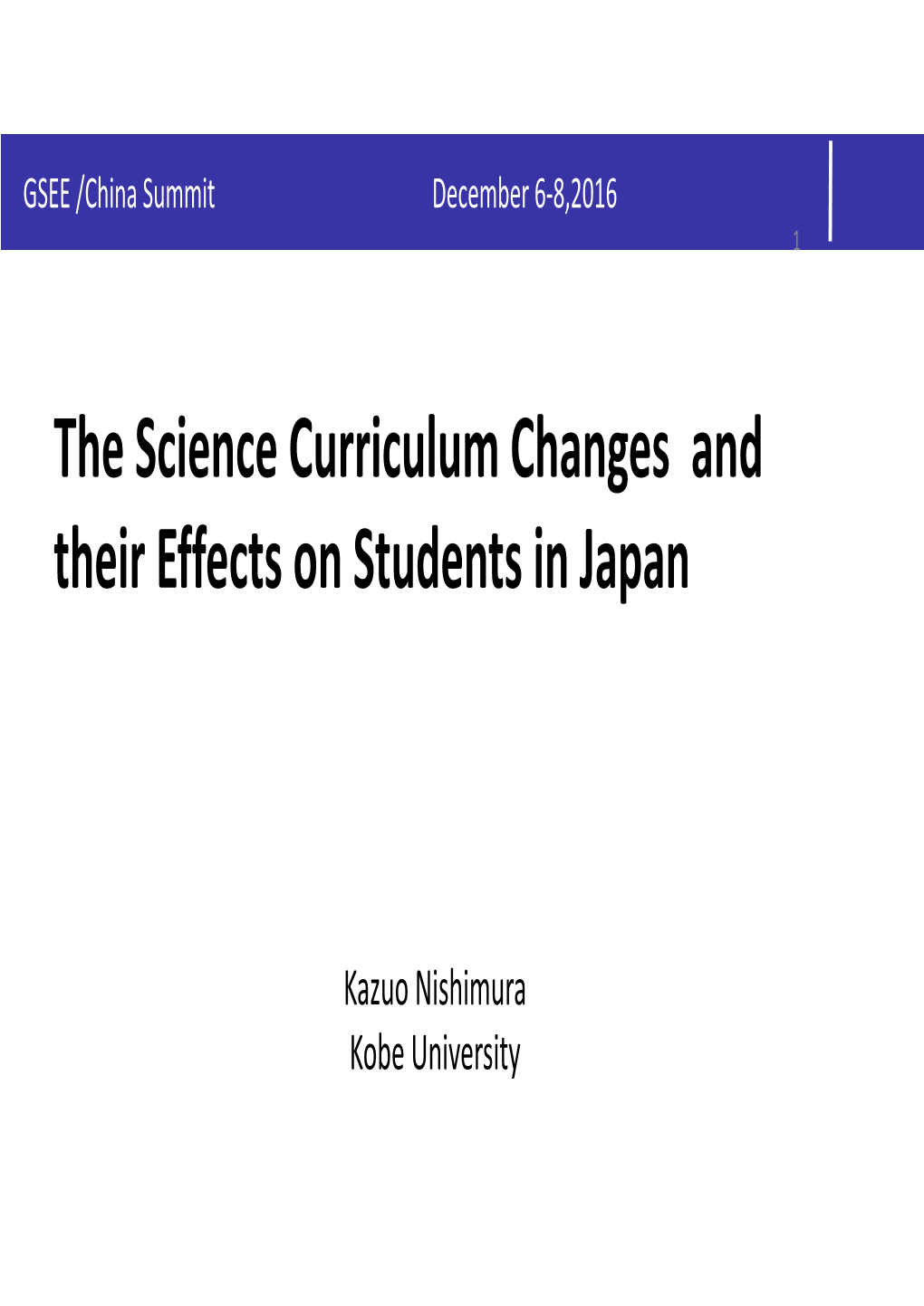 The Science Curriculum Changes and Its Effects on Students in Japan