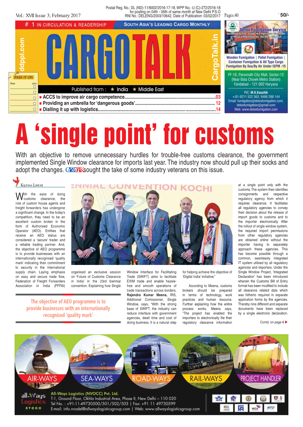 Shipping Substantially Boost Exports in Just These Movement of Cargo Among Others.” with the Aim to Create One Single and a K Bhalla, Director General of Sectors