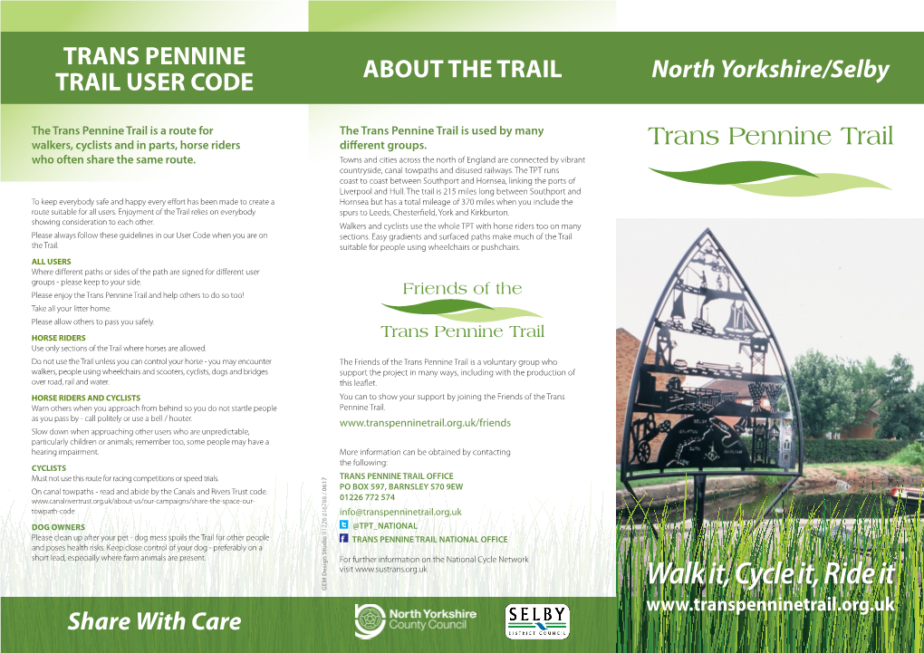 Trans Pennine Trail Is a Route for the Trans Pennine Trail Is Used by Many Walkers, Cyclists and in Parts, Horse Riders Different Groups