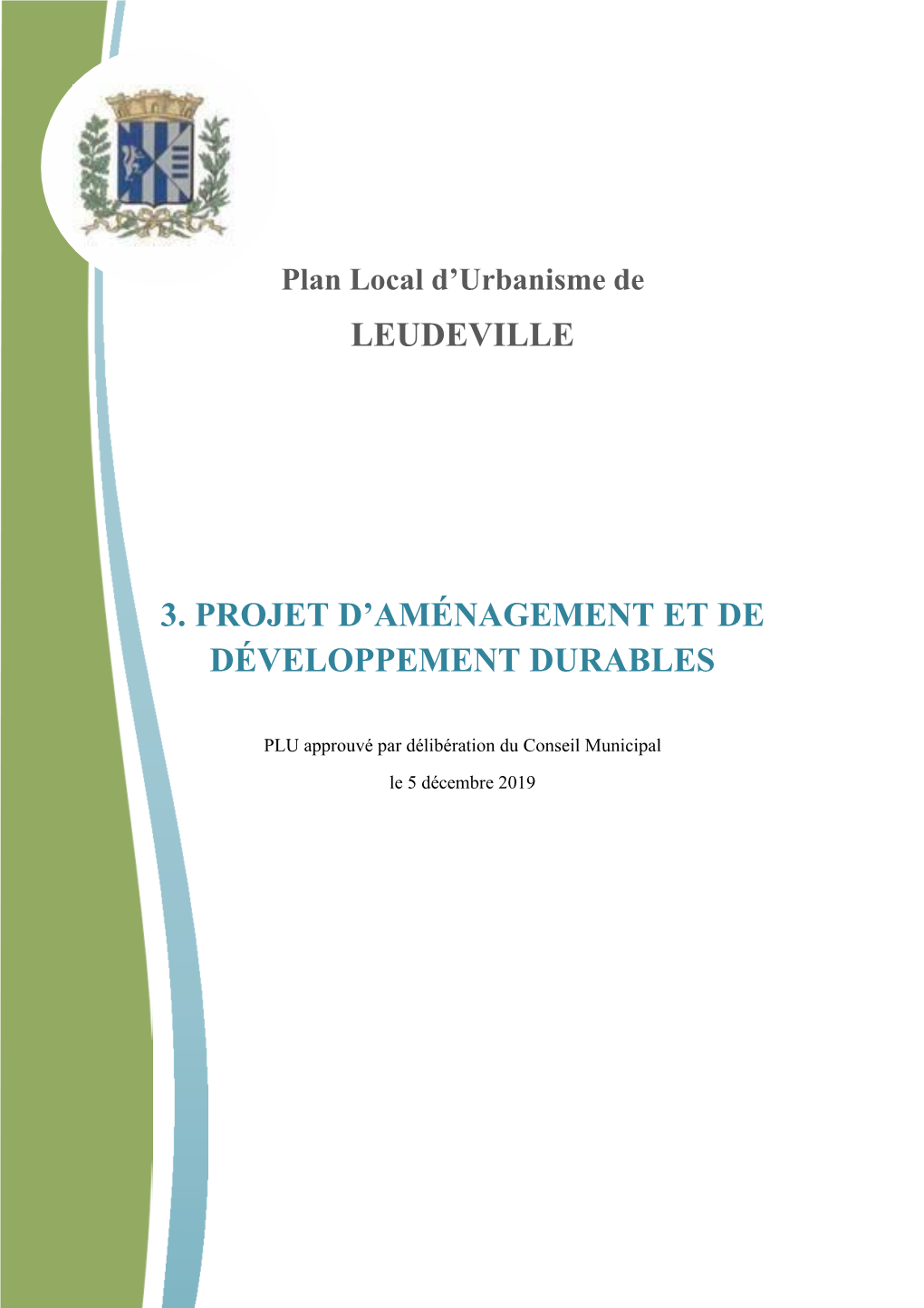 Leudeville 3. Projet D'aménagement Et De