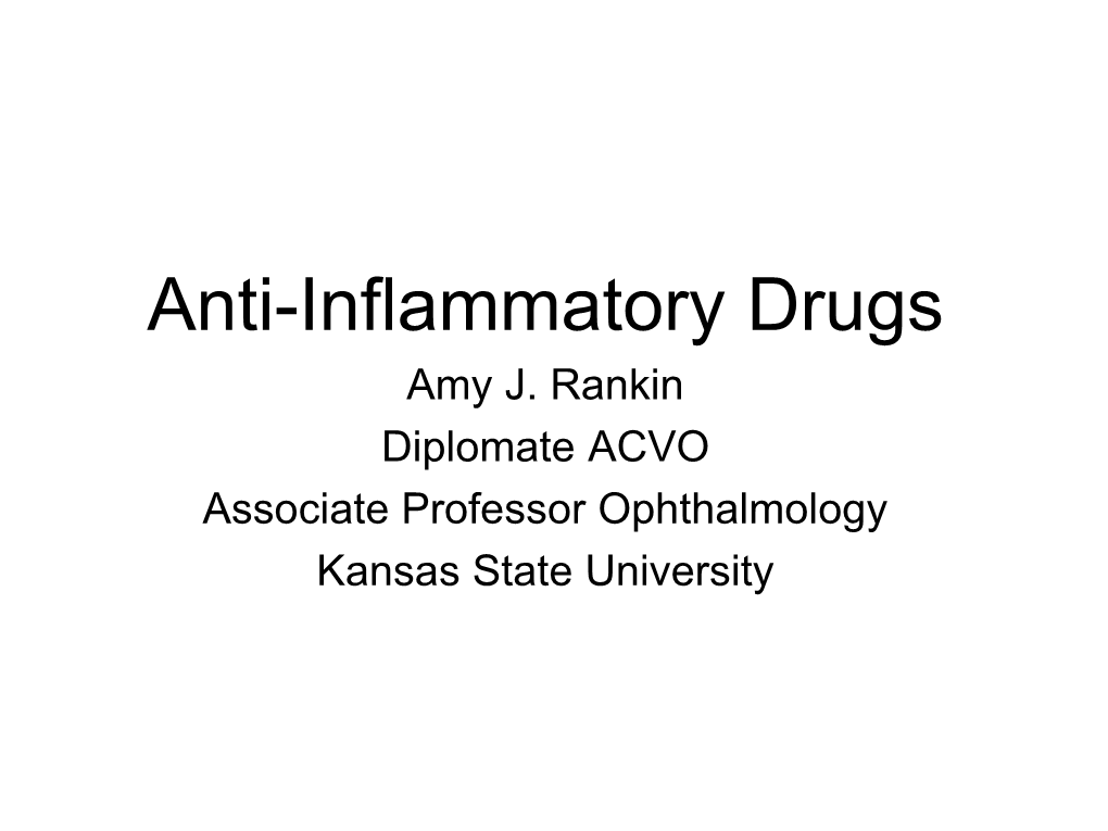 Anti-Inflammatory Drugs Amy J