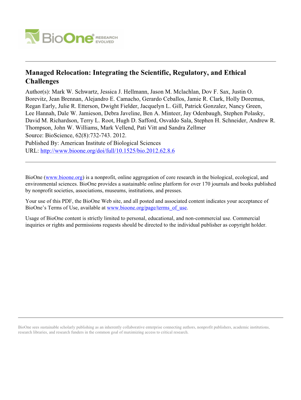 Managed Relocation: Integrating the Scientific, Regulatory, and Ethical Challenges Author(S): Mark W