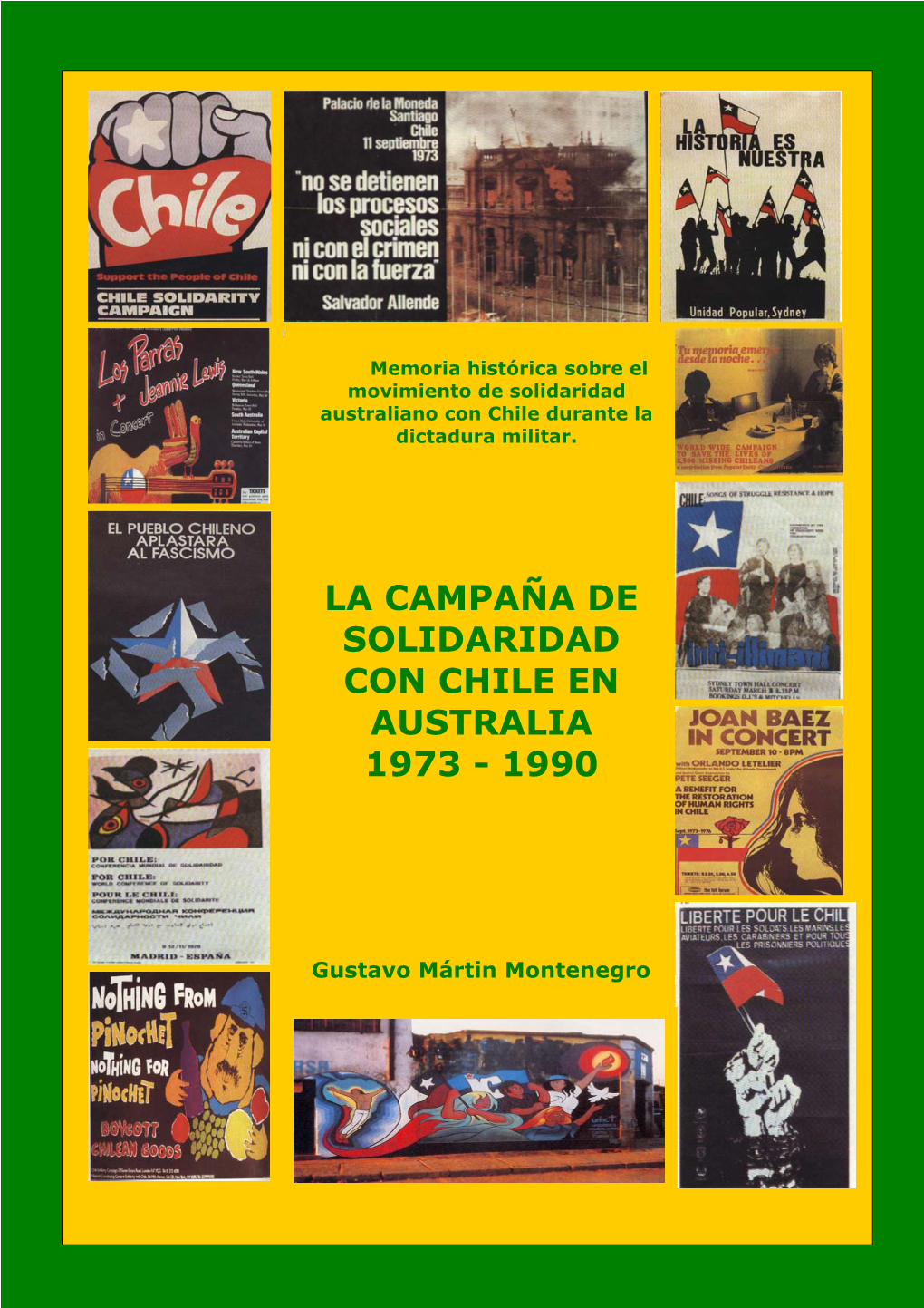 La Campaña De Solidaridad Con Chile En Australia 1973 - 1990