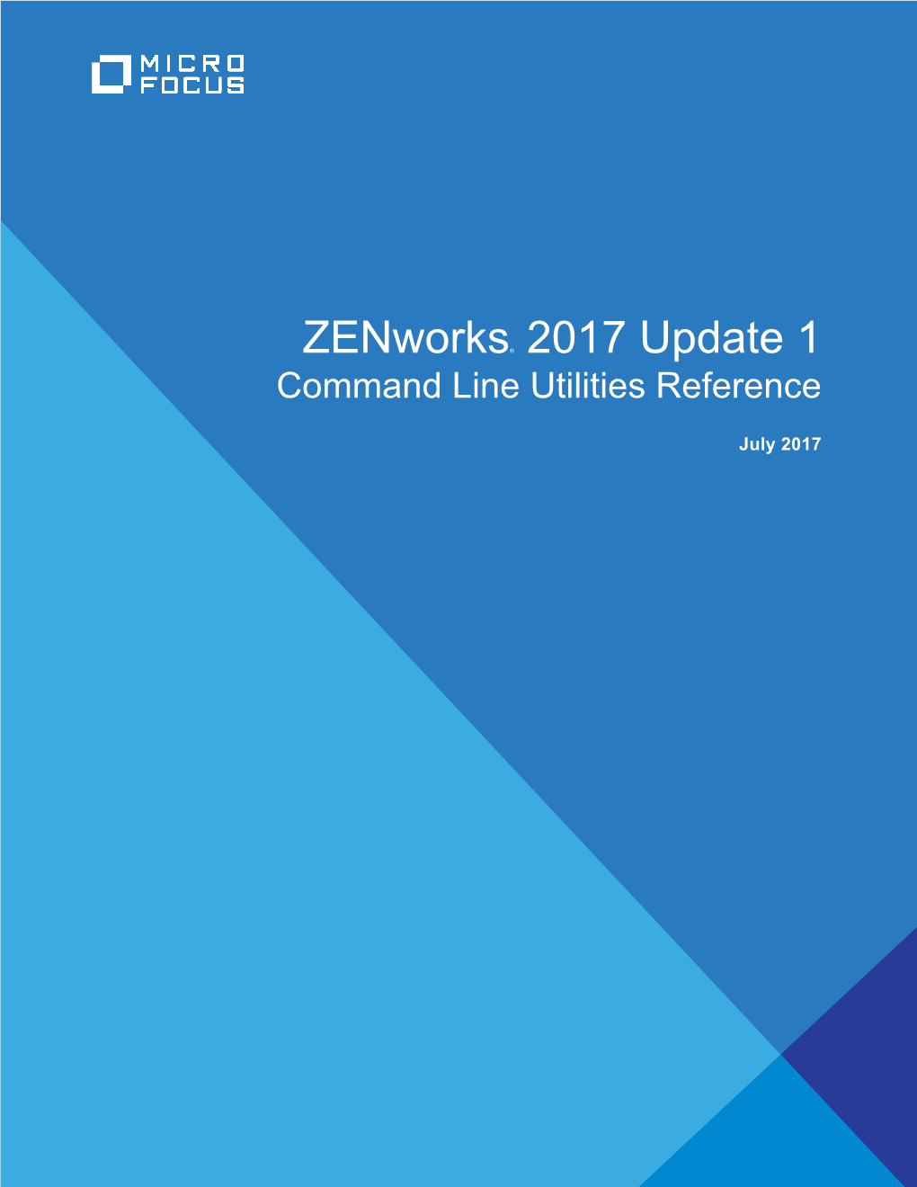 Zenworks Command Line Utilities Reference Includes Information to Help You Use Micro Focus Zenworks Utilities Such As Zman, Zac, and Zeninfocollect