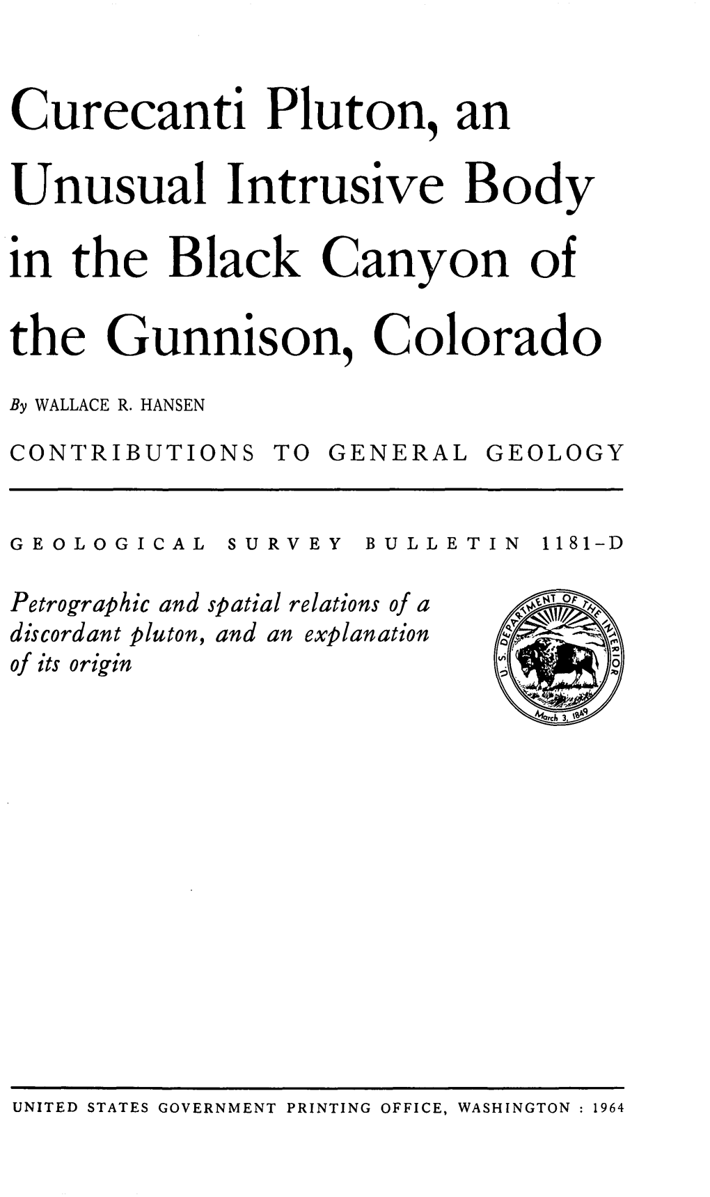 Curecanti Pluton, an Unusual Intrusive Body in the Black Canyon of the Gunnison, Colorado