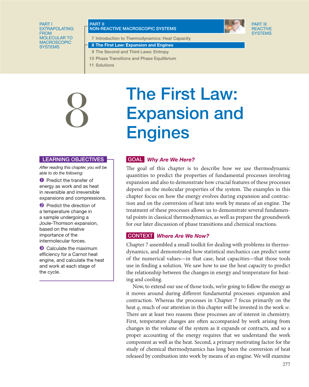 Expansion and Engines 9 the Second and Third Laws: Entropy 10 Phase Transitions and Phase Equilibrium 11 Solutions